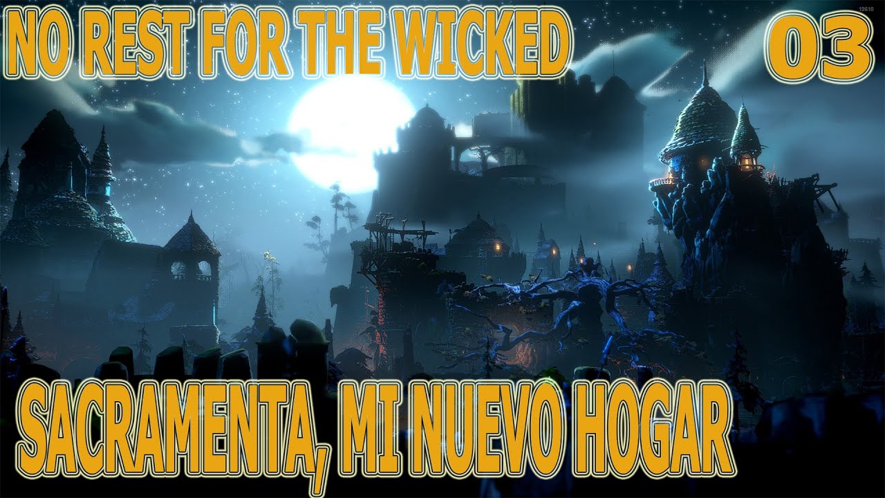 Sacramenta. 03. No rest for the Wicked