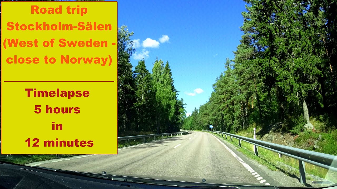 Road trip Stockholm-Sälen (West of Sweden - close to Norway) Timelapse
