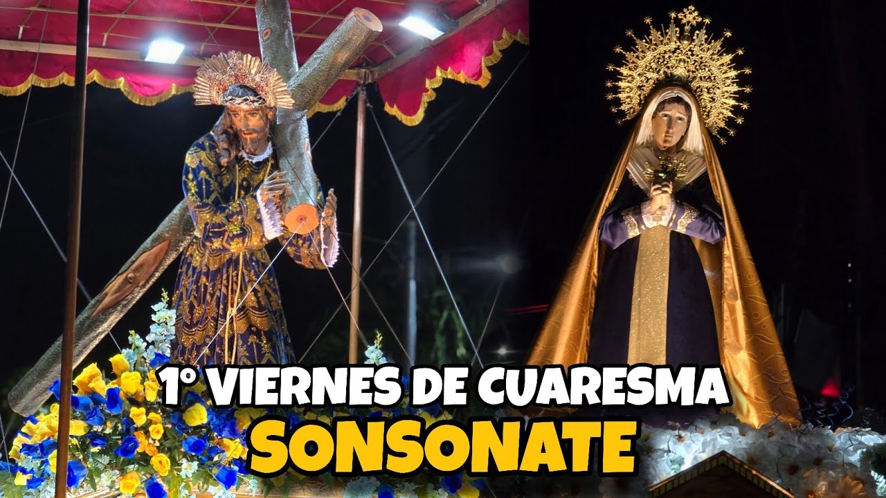 Primer Viernes de Cuaresma en SONSONATE 2025