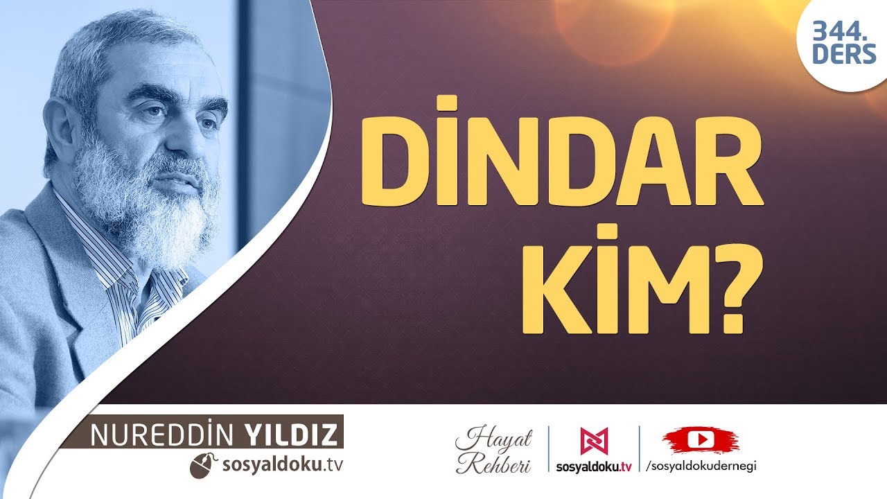 Dindar Kim? - Hayat Rehberi - Nureddin Yıldız