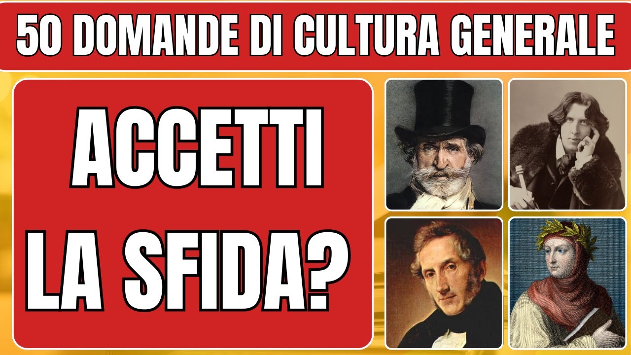 Quiz Cultura Generale 🔥 50 Domande | Quante Ne Sai Davvero?