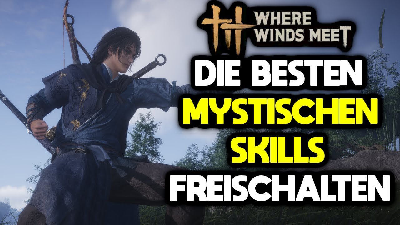 So schaltest du Drachenatem und Schwebender Wirbel in Where Winds Meet frei