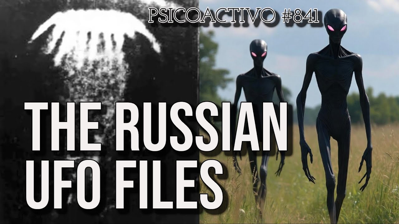 George Knapp's Russian UFO Files include a massive jellyfish & pink-eyed aliens - Psicoactivo #841