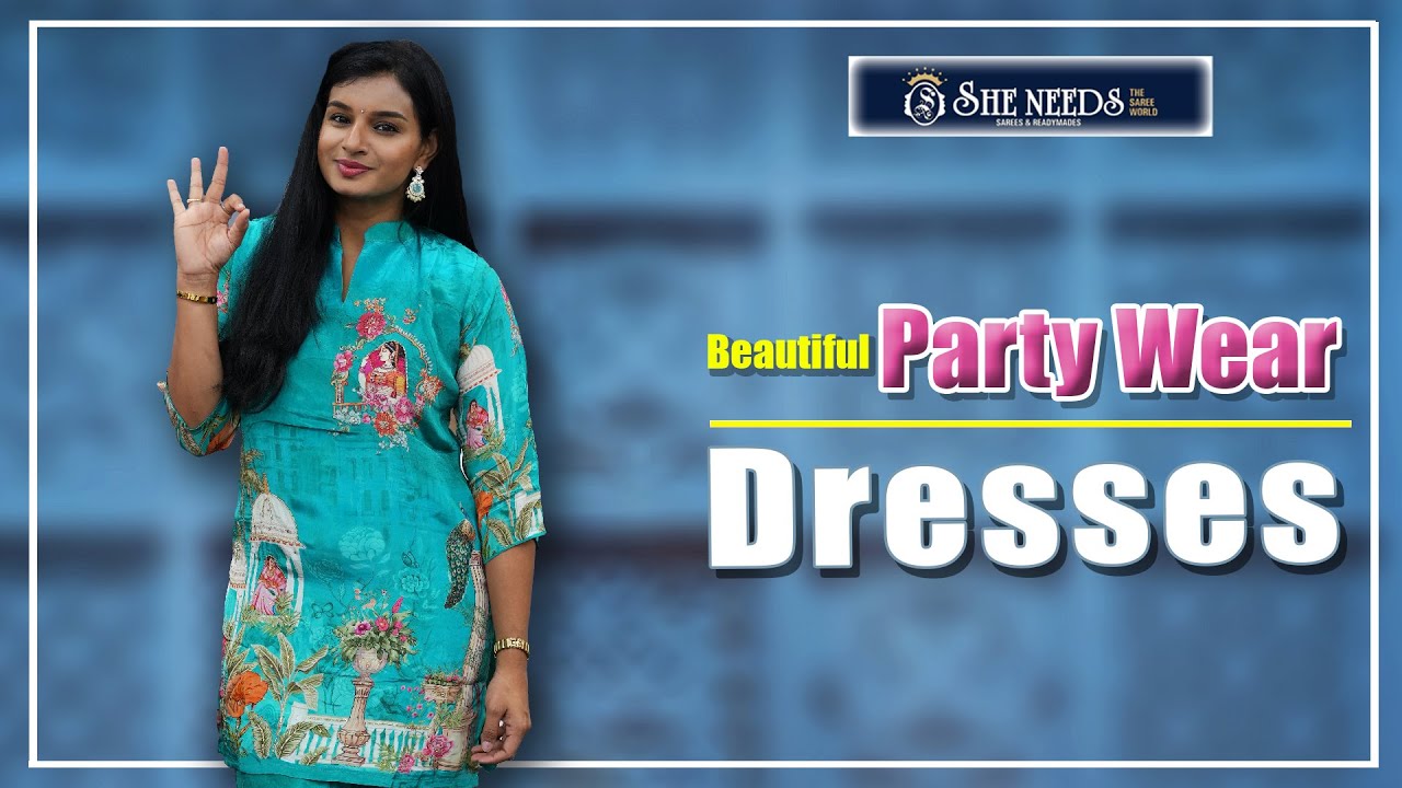 Party Wear Dresses | She Needs Saree World