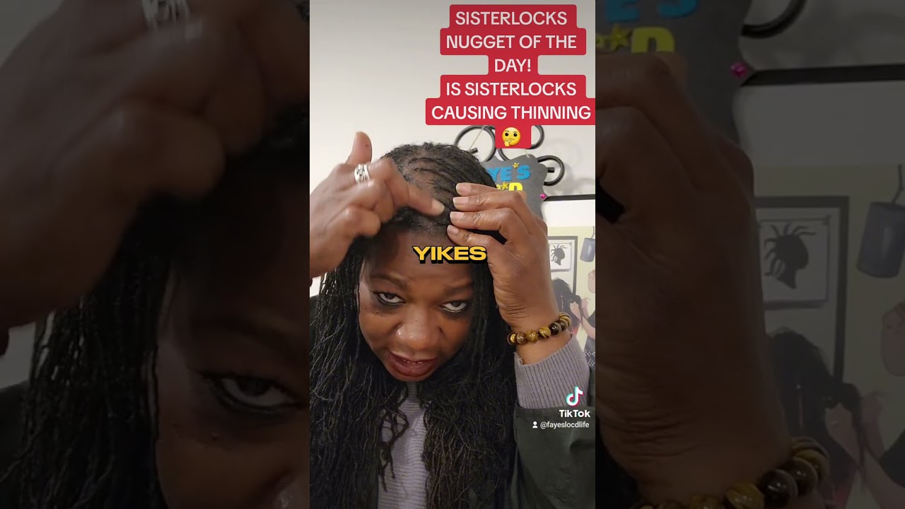 SISTERLOCKS NUGGET OF THE DAY! IS SISTERLOCKS CAUSING THINNING 🤔