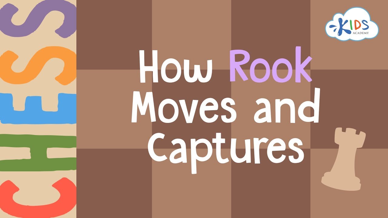 How Rook Moves and Captures | Chess Lessons | Kids Academy