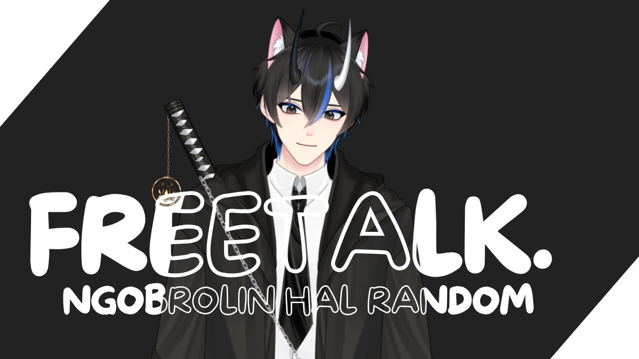 【Freetalk】saya kembali lagi