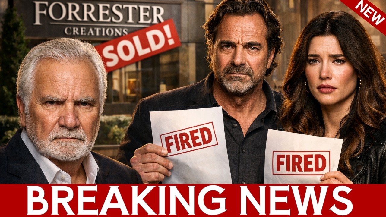Forrester Creations SOLD! Eric’s SHOCKING Decision! Ridge & Steffy Thrown Out as Forrester Is SOLD