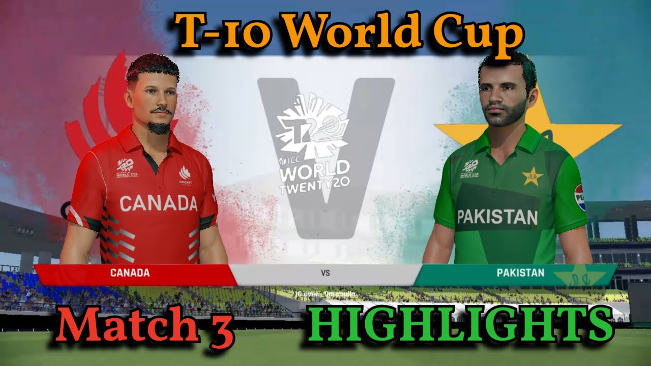 PAKISTAN vs CANADA | T10 WORLD CUP - MATCH #3 | Can Pakistan Conquer the World 🏆