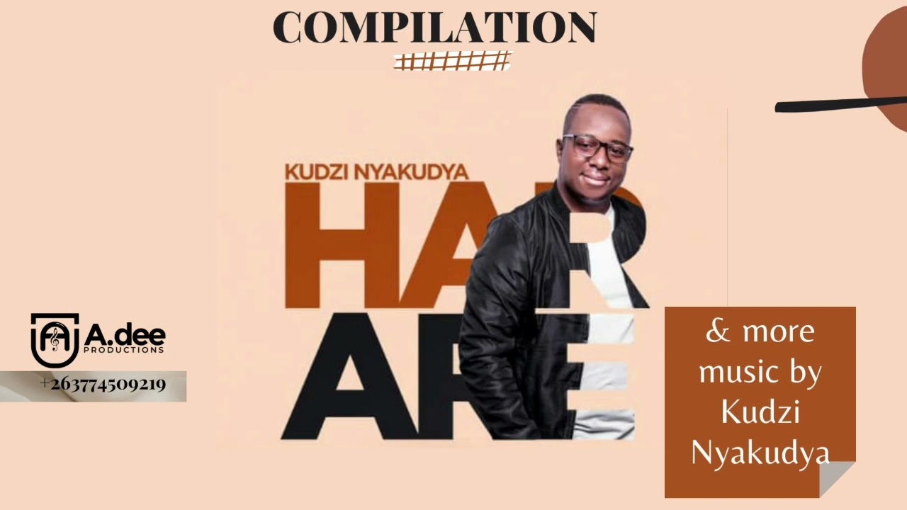 Kudzi Nyakudya Compilation (2 Albums, Harare & Tsvimbo yaMoses)