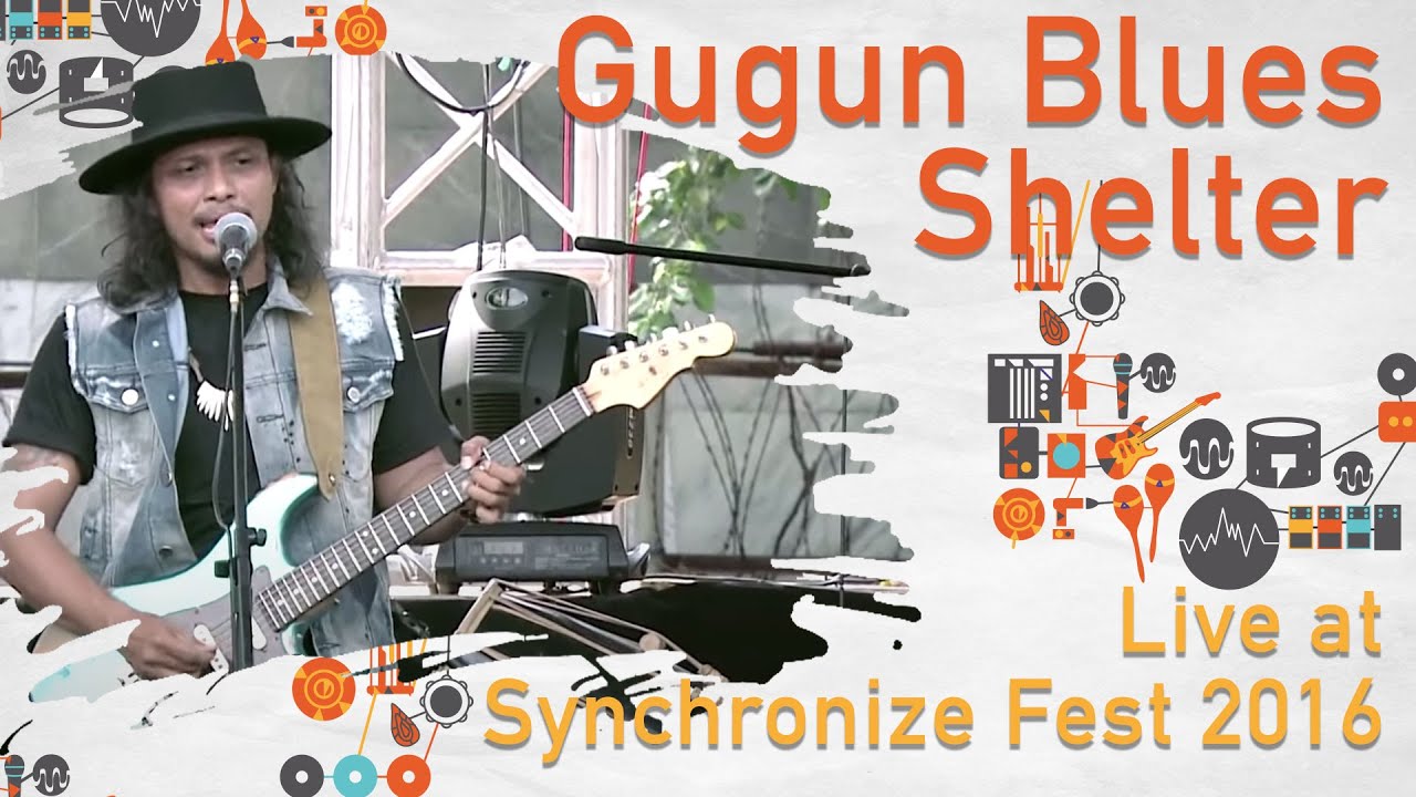 Gugun Blues Shelter LIVE @ Synchronize Fest 2016
