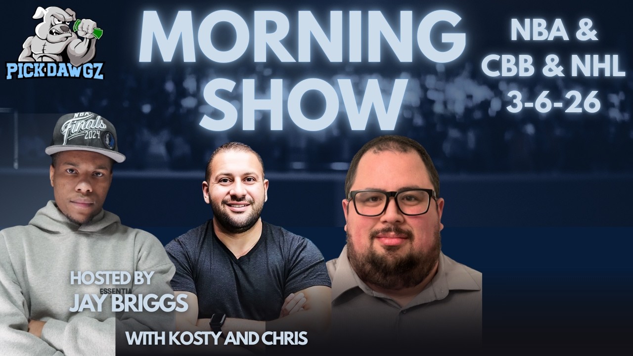 NBA NHL & College Basketball Picks 3/6/26 | The PickDawgz Morning Show Hosted By Jay Briggs