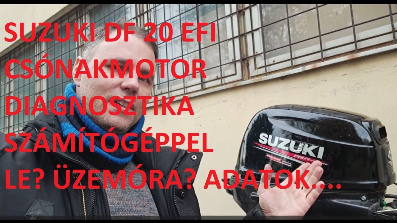 Suzuki DF20 EFI diagnosztikai vizsgálat, hibakód, élőadatok, Le?, tesztek...DTC