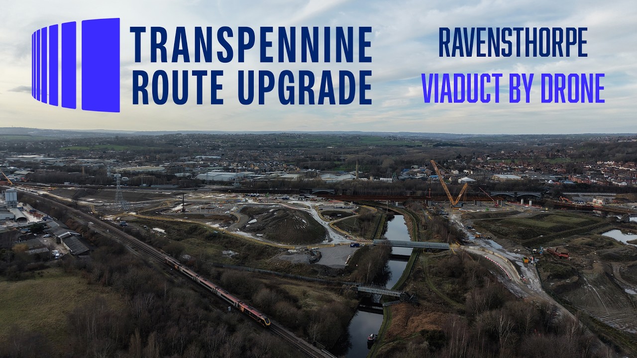 Transpennine Route Upgrade (TRU) - Ravensthorpe Viaduct Update