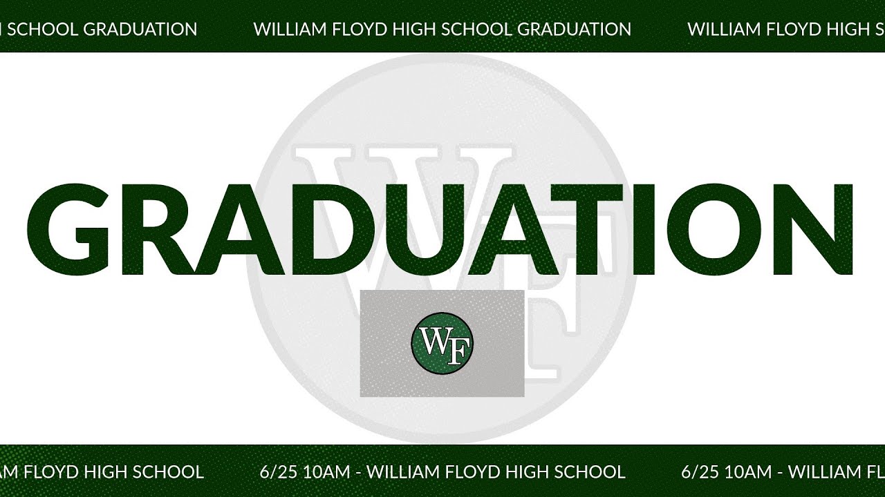 William Floyd High School Class of 2022 Commencement