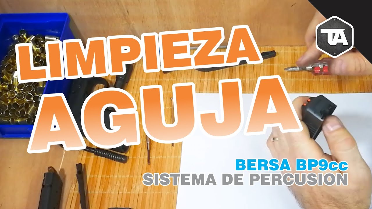 Desarme y limpieza aguja lanzada Bersa BP9cc