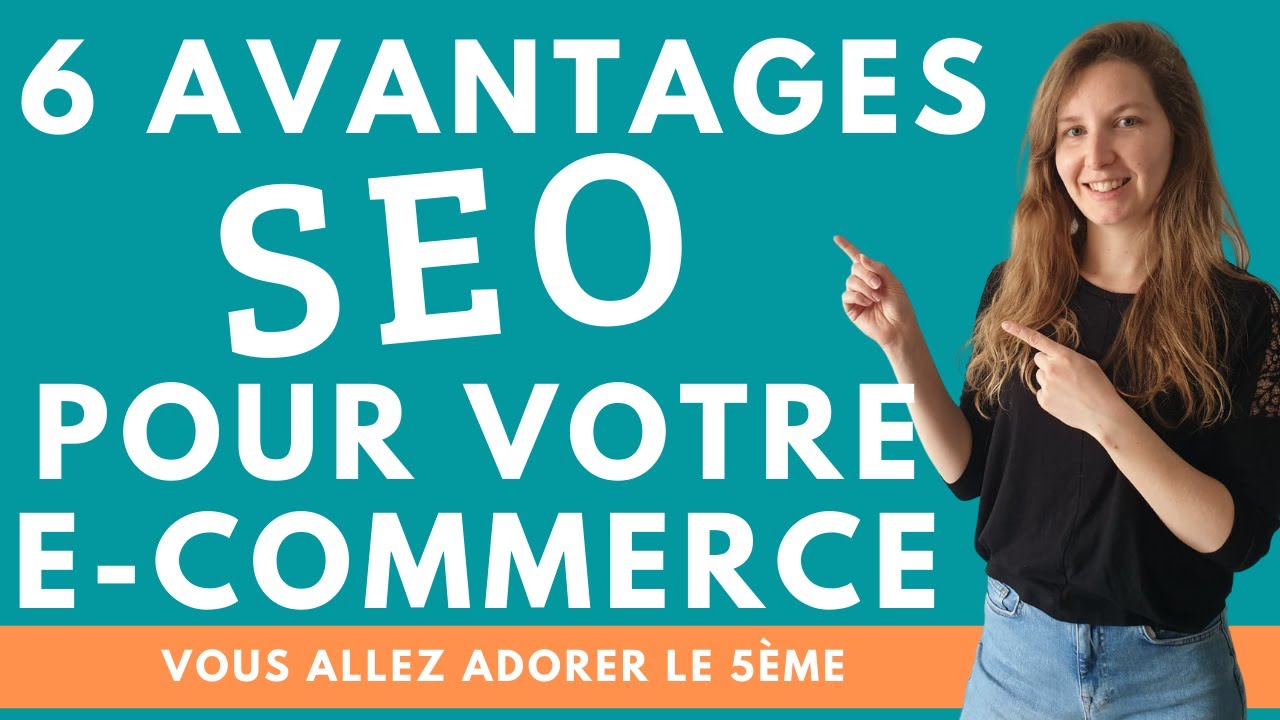 BOUTIQUE SEO : 6 avantages du référencement naturel pour un ecommerce