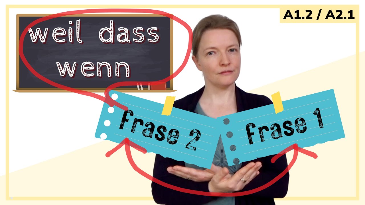 WEIL, DASS, WENN: C&oacute;mo conectar frases en alem&aacute;n A1.2 / A2.1