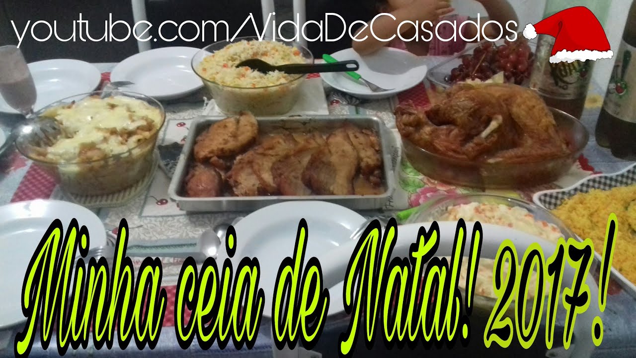 🔴Minha ceia de Natal. Dezembro 2017!