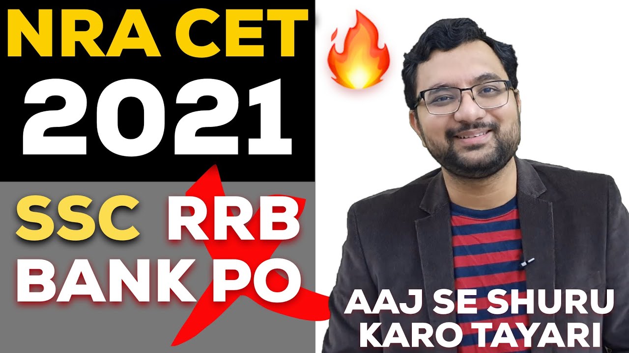 NRA | How to Prepare For CET 2020/21? Which Exams Conducted? What About SSC/RRB/IBPS PO?