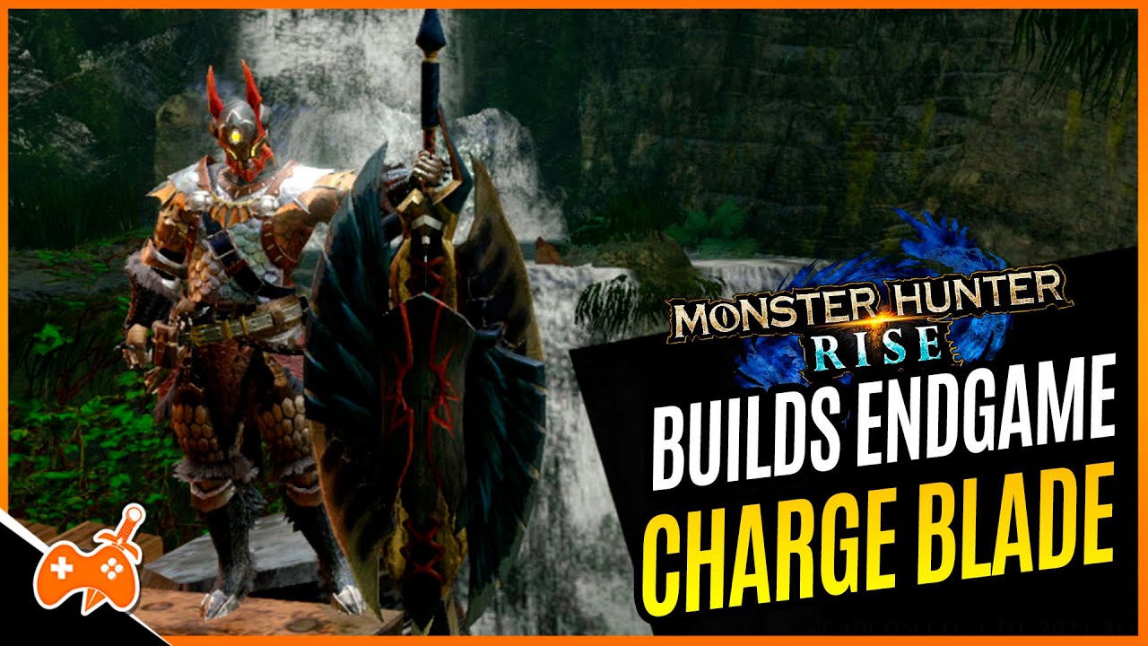 Monster Hunter Rise | Builds OP - Endgame Charge Blade / Lâmina Dínamo [Dicas]