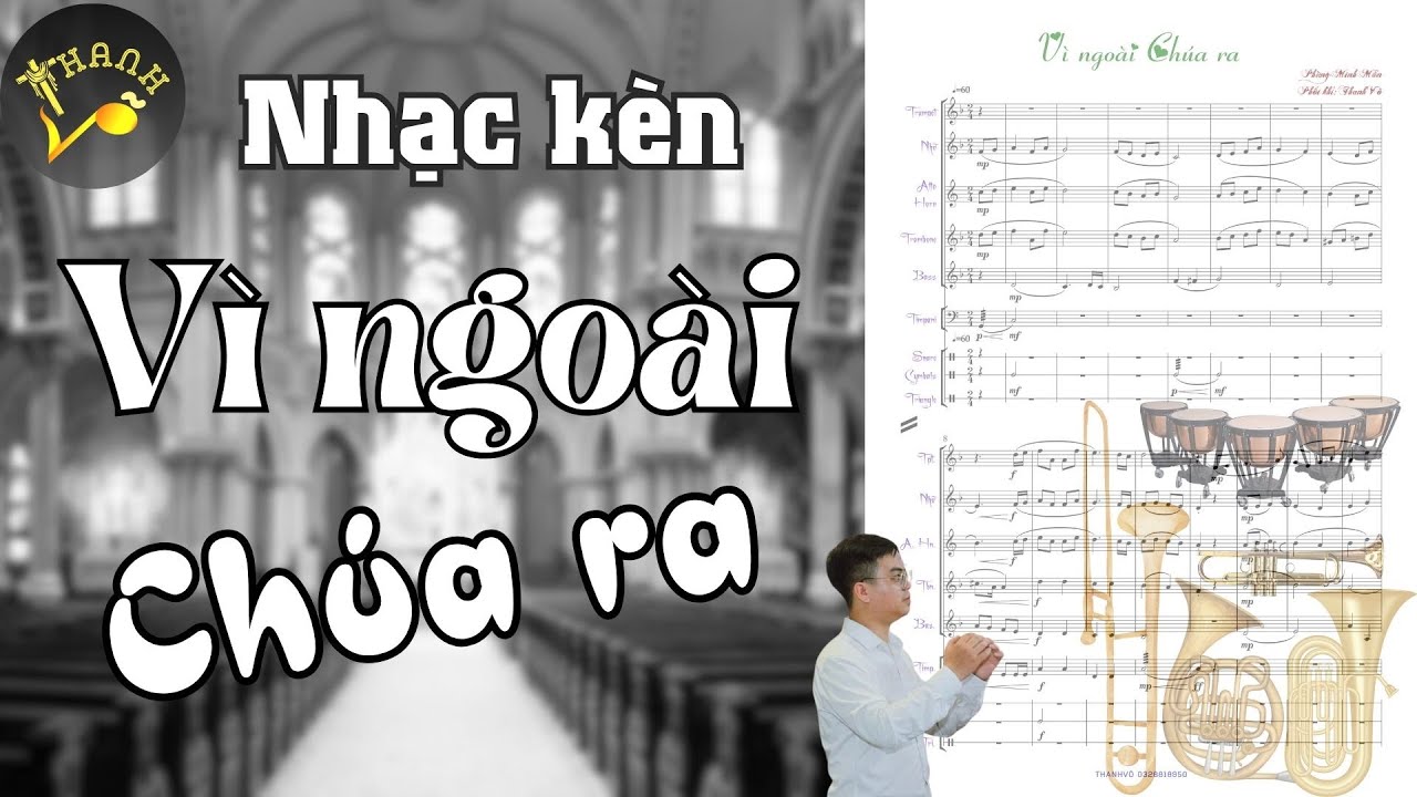 VÌ NGOÀI CHÚA RA | Phối khí: 𝙏𝙝𝙖𝙣𝙝 𝙑𝒐̃ | Nhạc kèn đồng