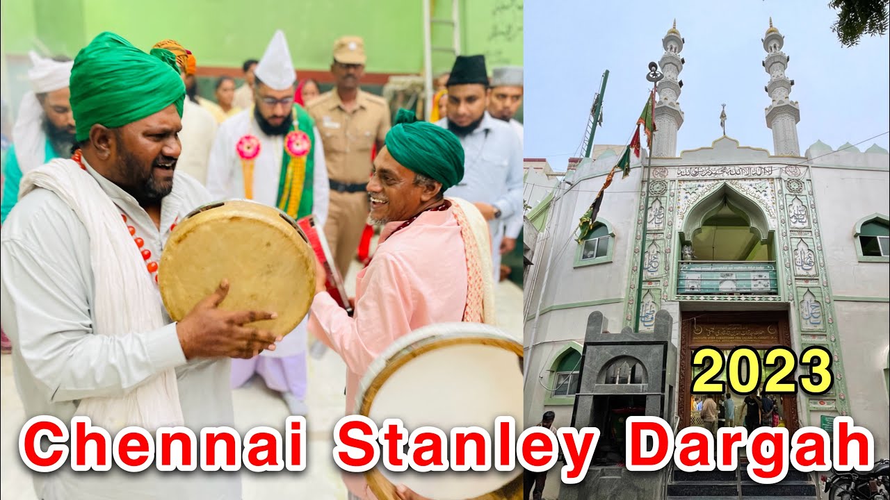 Chennai Stanley Dargah Ziyarat 2023 | Nagore Dargah | Nagore Dargah Kalifa Sahib Qadri