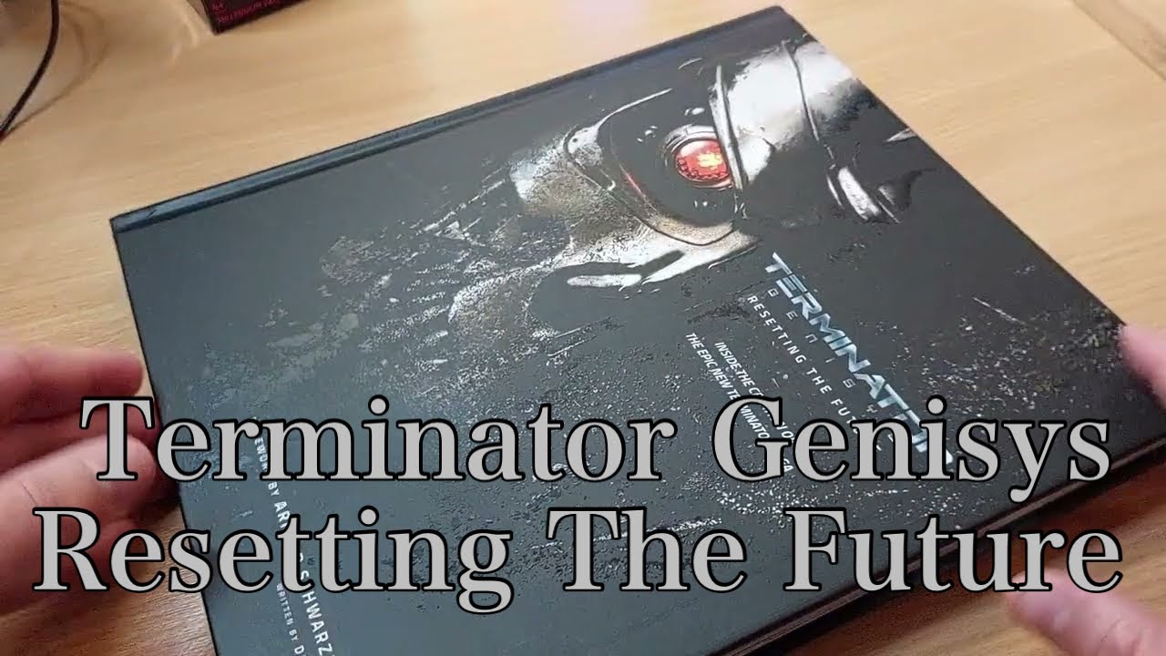 Terminator Genisys: Resetting the Future by Insight Editions #booktube #terminator