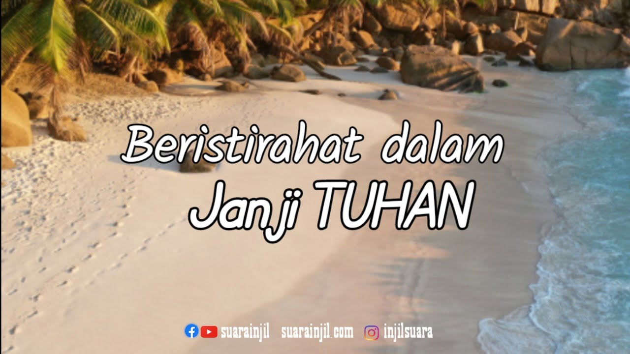 Beristirahat dalam Janji Tuhan. Renungan dan Doa