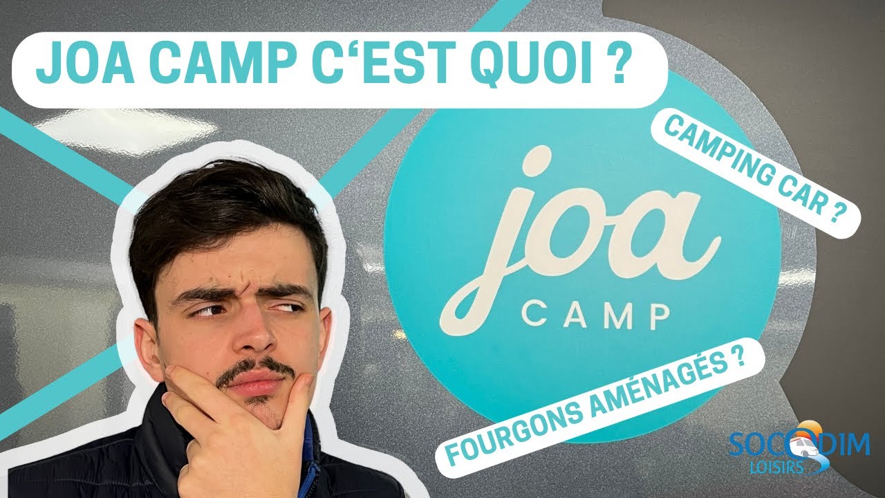 La marque de camping car Joa Camp c'est quoi ?