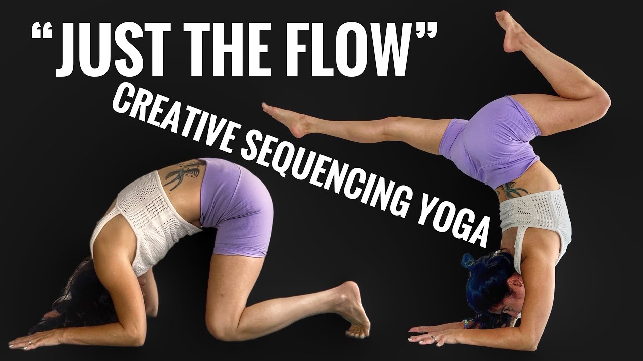 CREATIVE YOGA “Just the Flow” 💃🏻
