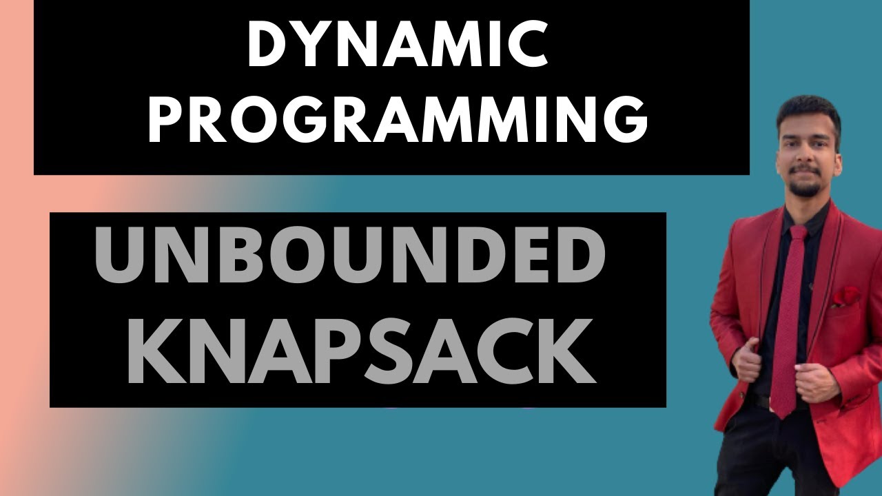5.c) Unbounded knapsack || Knapsack with duplicate items