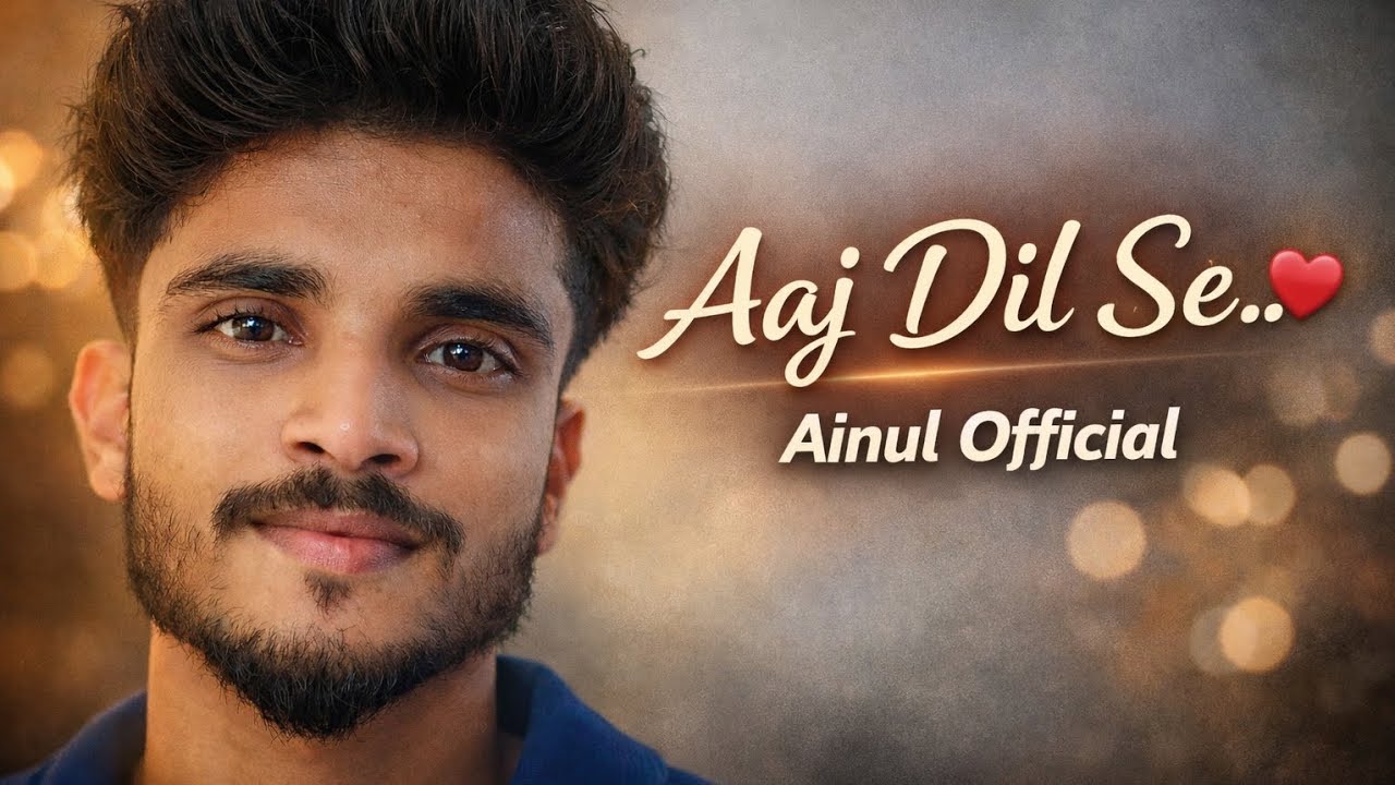 Aaj Dil Se... | New Journey Start | Support or Pyar | @Ainul_vlog 