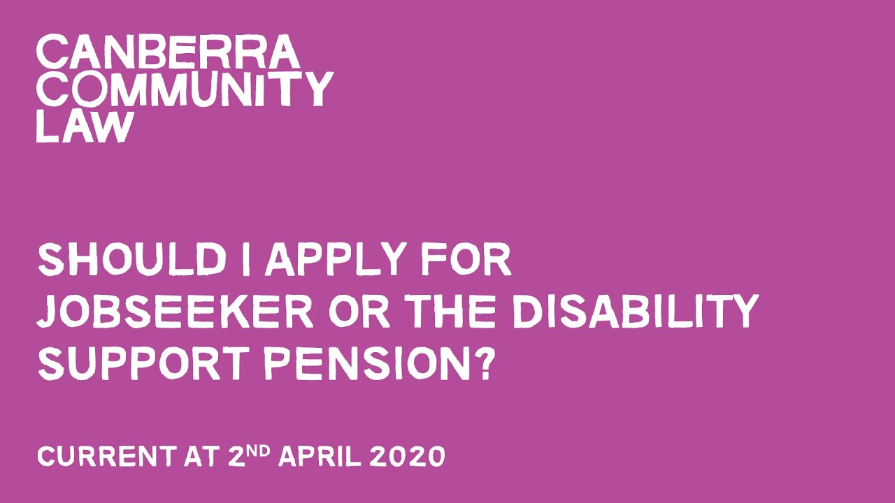 Should I apply for JobSeeker or the Disability Support Pension?