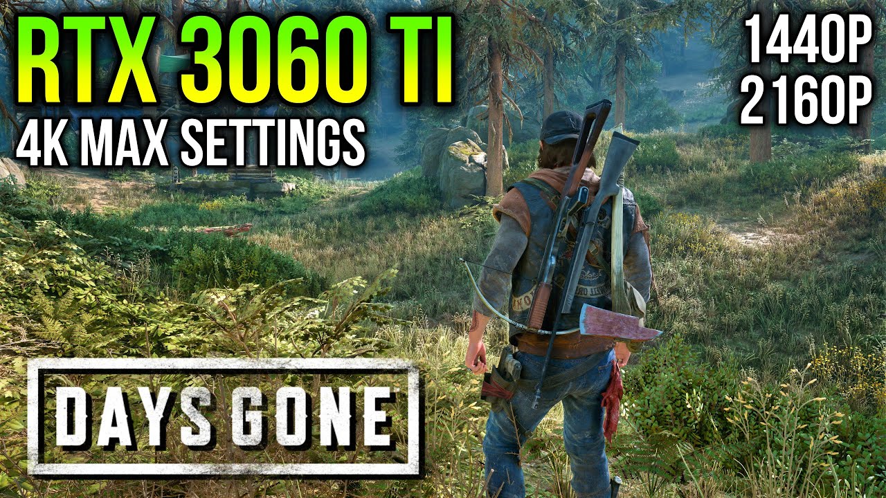 RTX 3060 TI | Days Gone - 1440p, 4K