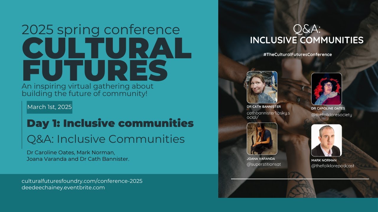 Panel Q&A: Inclusive Community Engagement (Cultural Futures Conference, Spring 2025, Day 1.)
