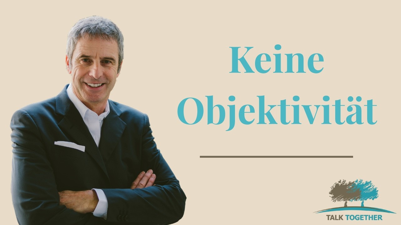 Objektivit&auml;t vs. Subjektivit&auml;t