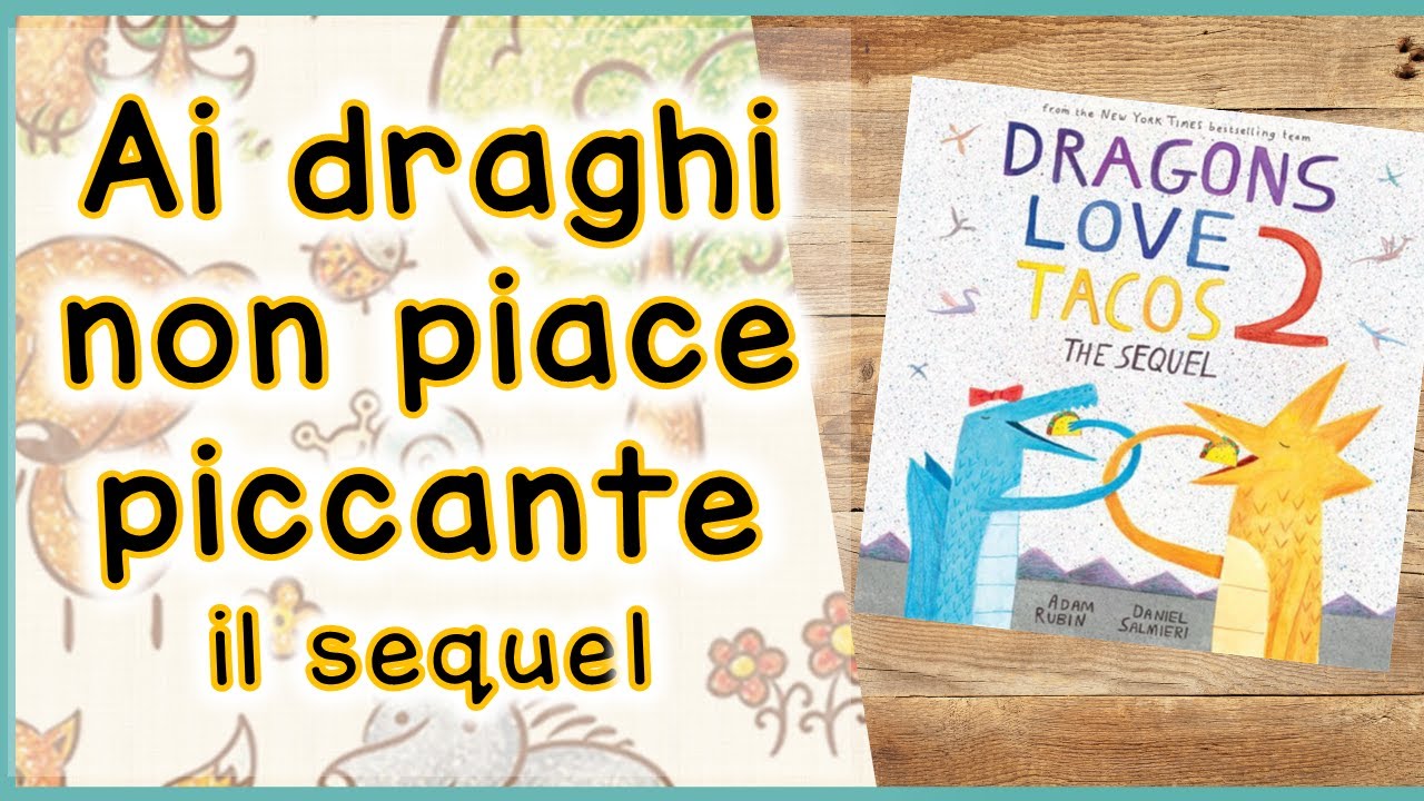 Storie per Bambini per apprendere e sognare | Ai draghi non piace piccante il sequel 🔥