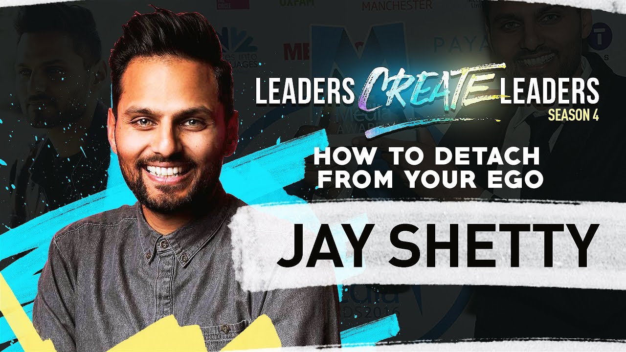 How To Detach From Your Ego - Jay Shetty | LCL Season 4 EP1