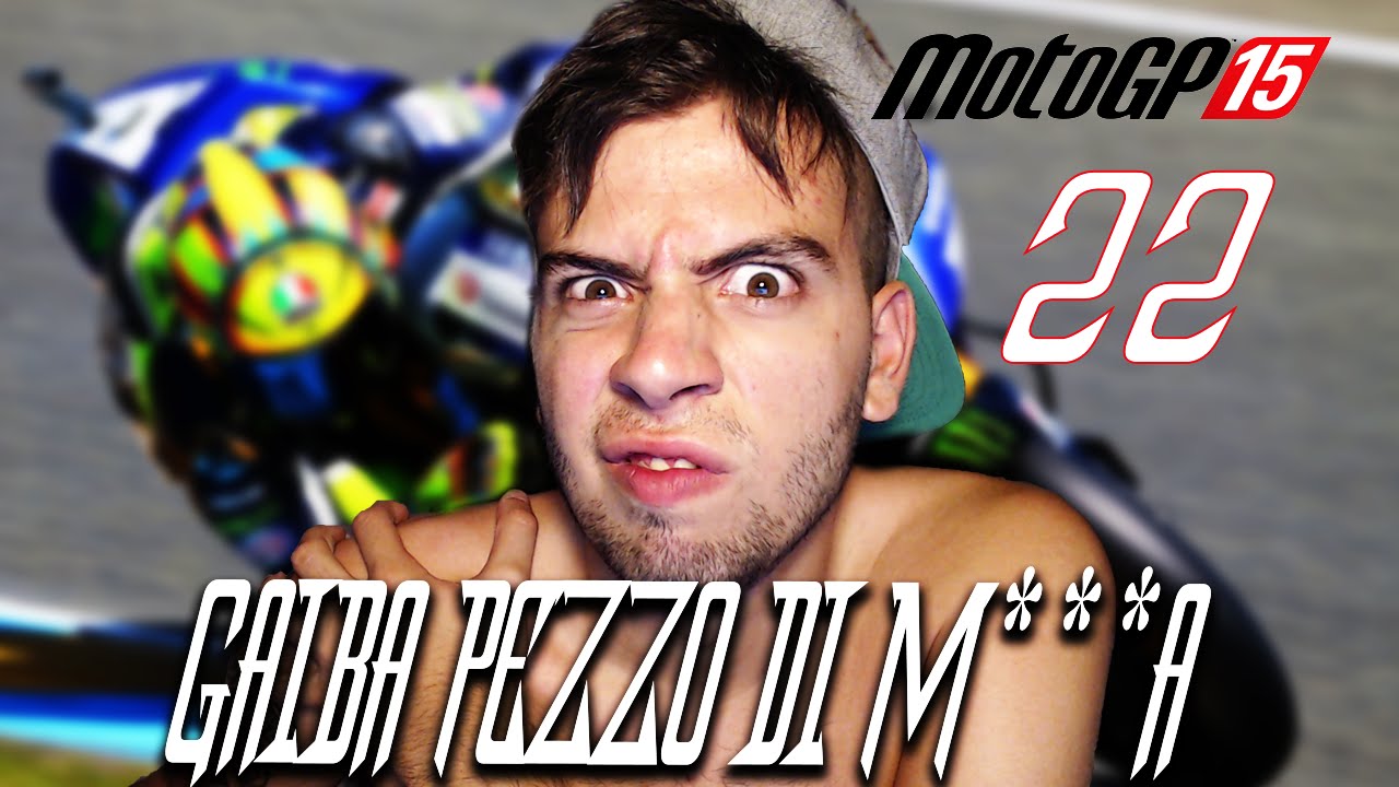 MOTO GP 15 - EPISODIO #22 - Let's Play / Walkthrough