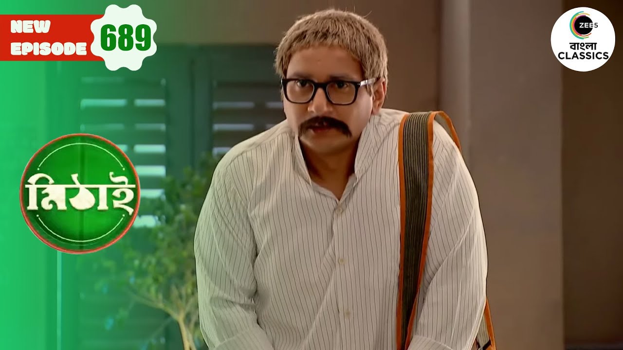 Rajib As Mithi's Father | Mithai Full episode - 689 | Tv Serial | Zee Bangla Classics