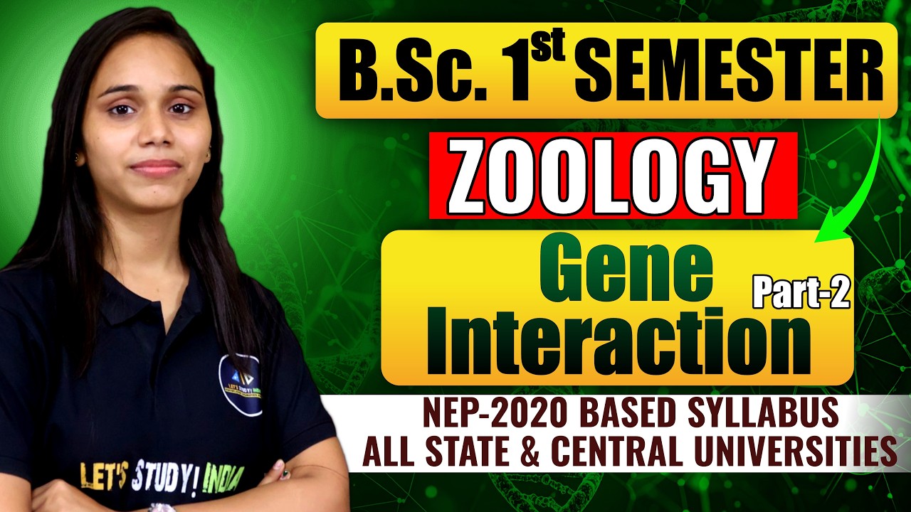 Gene Interaction - II | B.Sc. Zoology 1st Semester | Nayanima Ma'am |
