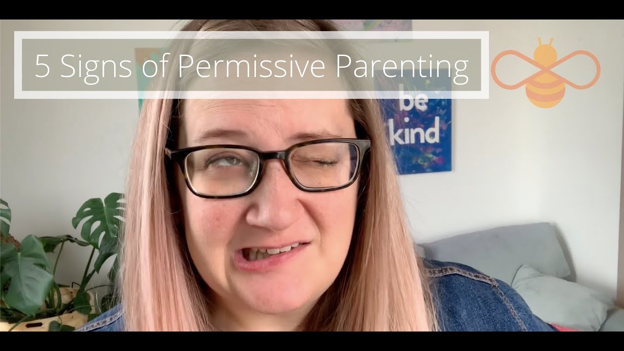 5 Signs of Permissive Parenting | Be Kind Coaching