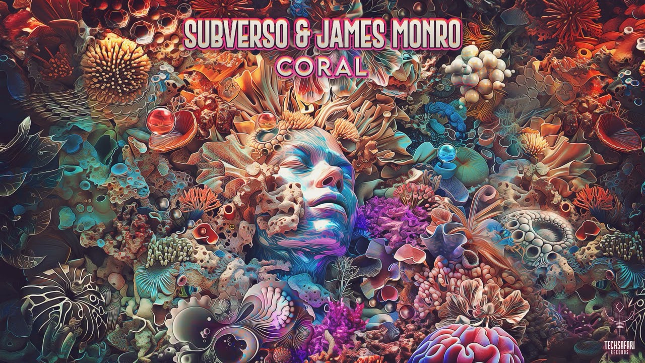 Subverso & James Monro - Coral