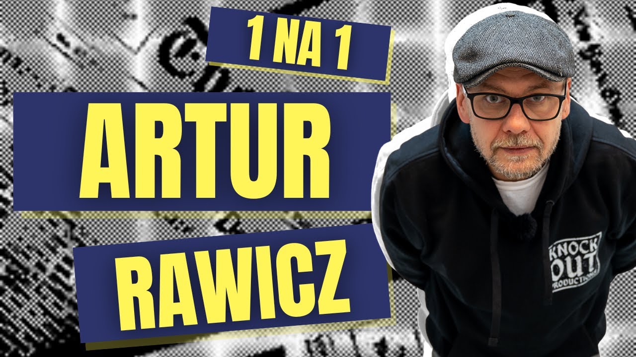 1 NA 1 Z Arturem Rawiczem. Dlaczego Trafił Na Odwyk?