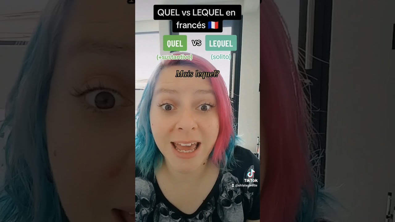 Diferencia entre QUEL y LEQUEL en franc&eacute;s 🇨🇵 #frances #aprenderfranc&eacute;s #fran&ccedil;ais  #clasesdefrances