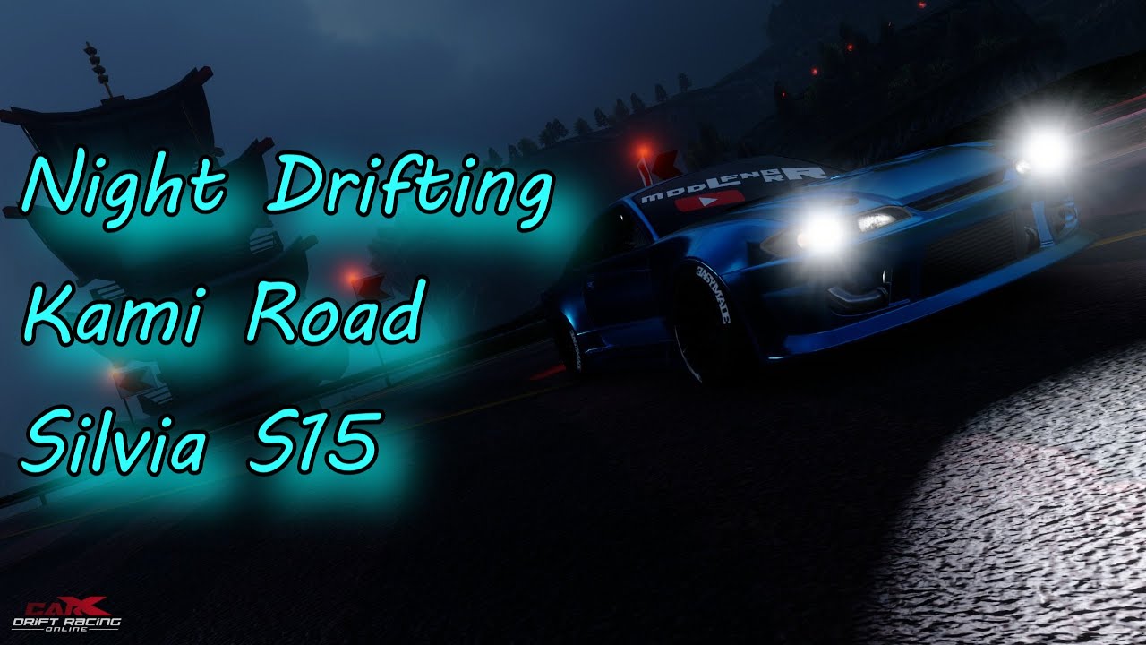 Ночной дрифт на Kami Road | CarX Drift Racing Online | Nissan Silvia s15 | JDM | Night Drift