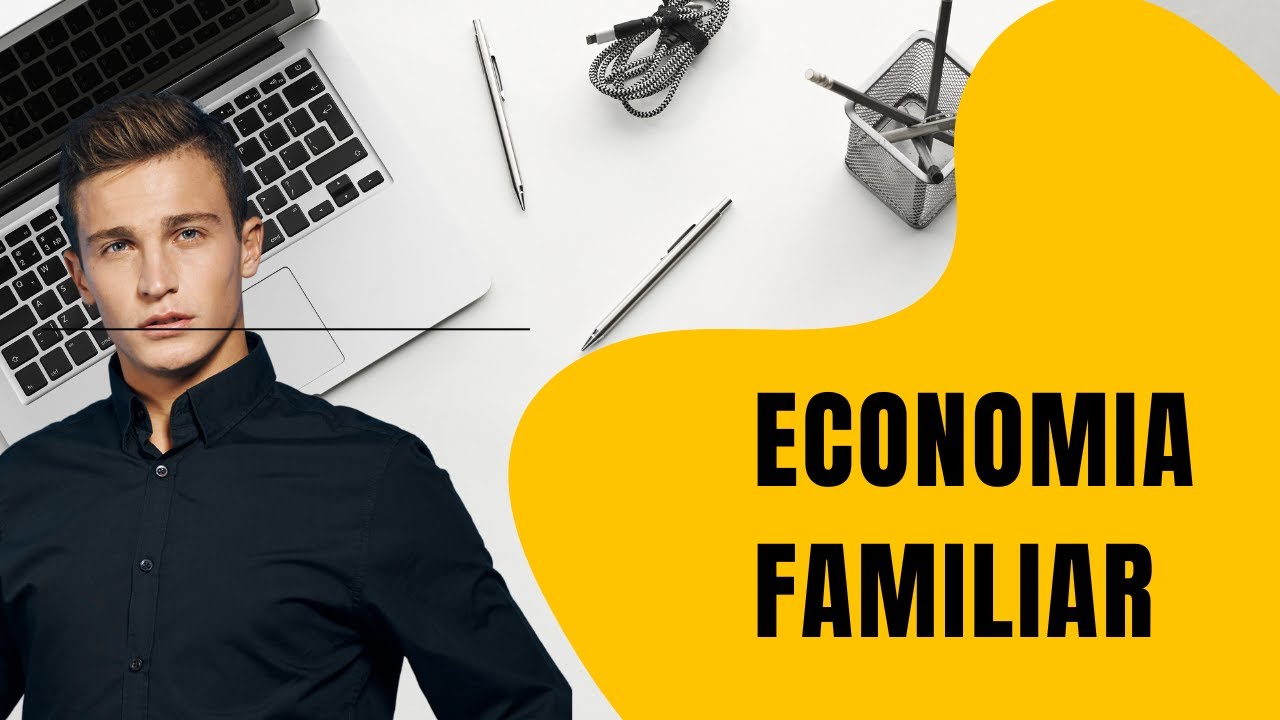 Econom&iacute;a Familiar para PRINCIPIANES - Todo lo que debemos SABER