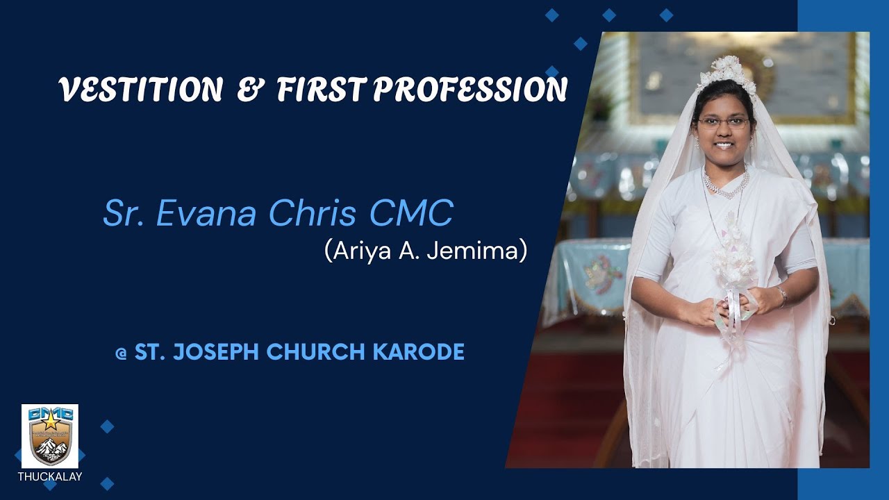 Vestition & First Profession I Sr. Evana Chris CMC I St. Joseph Church Karode