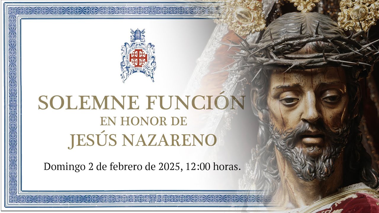 SOLEMNE FUNCIÓN EN HONOR A JESÚS NAZARENO 2025